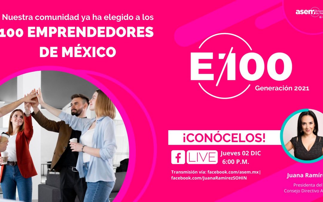 Todo listo para conocer a los 100 Emprendedores más inspiradores de México