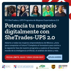 ITC SheTrades y UPS Programa de Mujeres Exportadoras en México