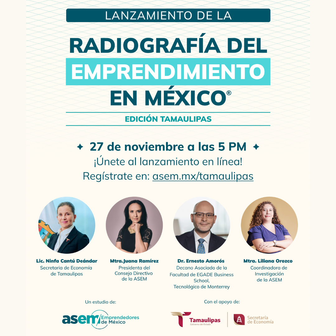 Radiografía del Emprendimiento en México, edición Tamaulipas