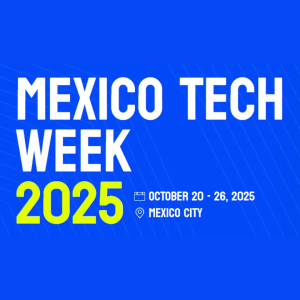 Mexico Tech Week 2025
