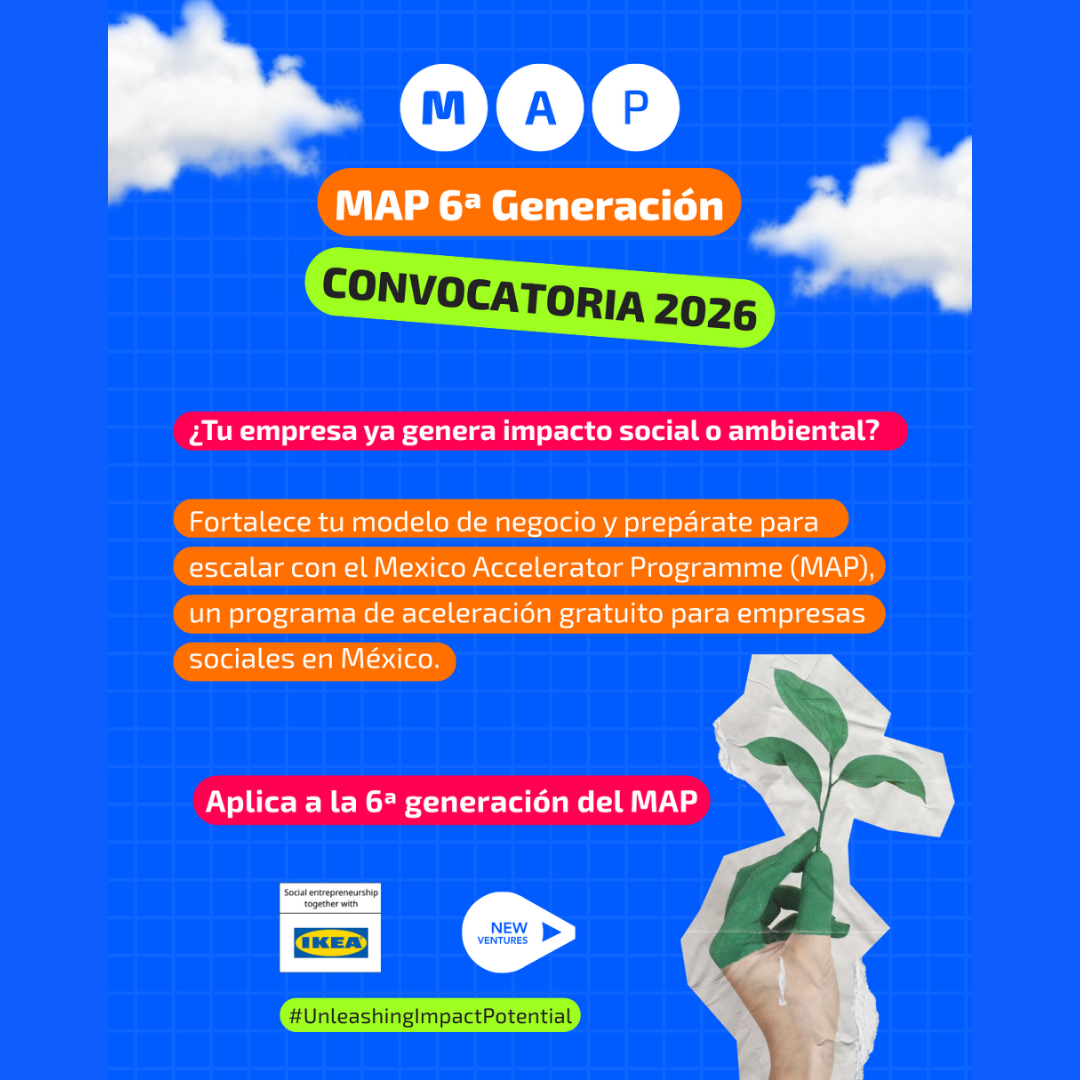 Convocatoria 6a generación Mexico Accelerator Programme (MAP)
